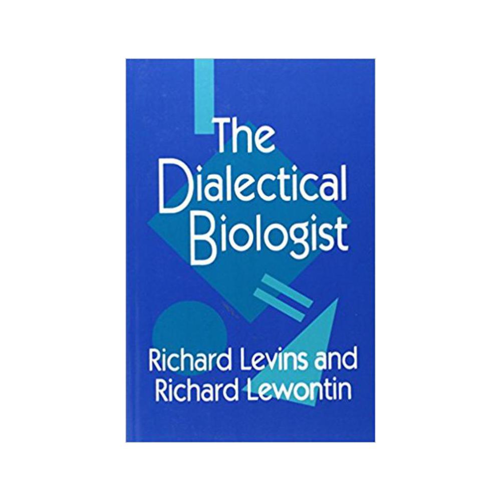 Levins, Richard, The Dialectical Biologist (Revised), 9780674202832, Triliteral, 87, Science, Books